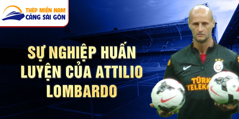 Sự nghiệp huấn luyện của Attilio Lombardo