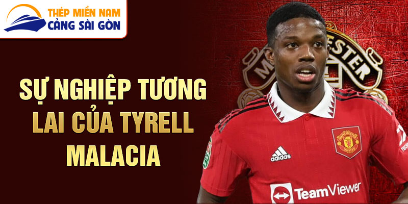 Sự nghiệp tương lai của Tyrell Malacia