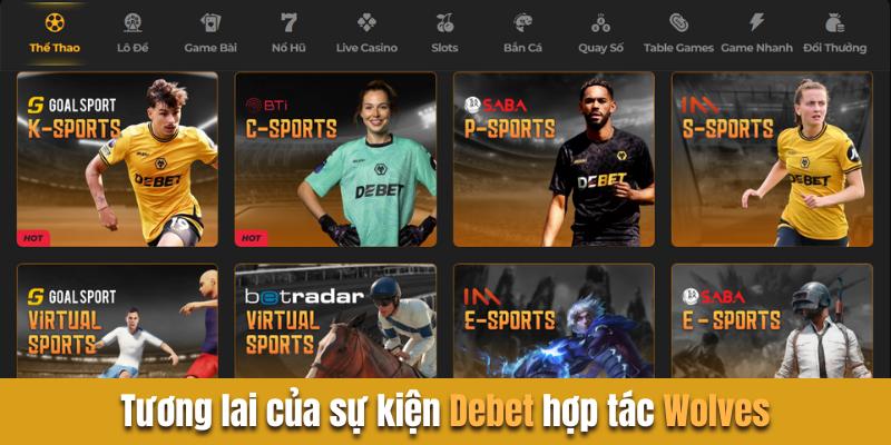 Tương lai của sự kiện debet hợp tác wolves